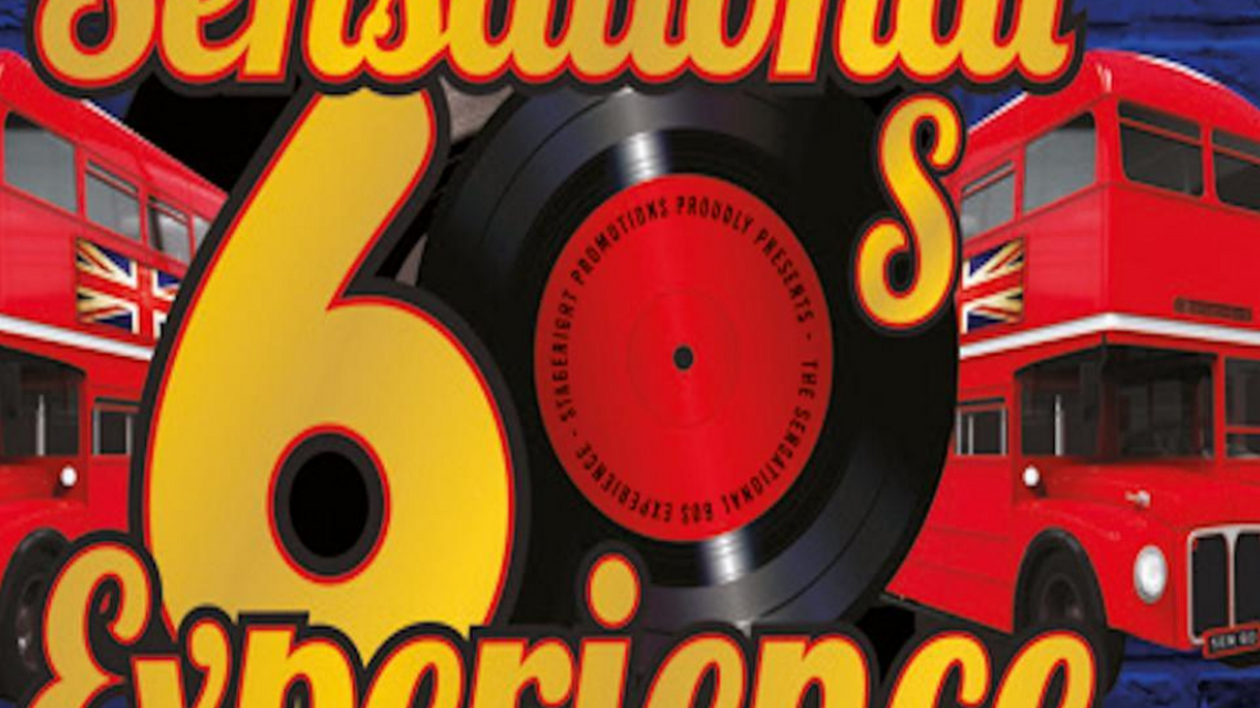 The Sensational 60s Experience
